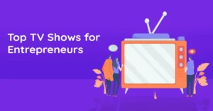 best TV shows for entrepreneurs