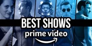 Best TV Shows on Amazon Prime 2024